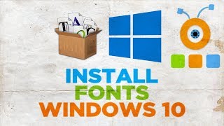 How to Install Fonts in Windows 10