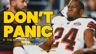 The Browns Aren't Doomed: Stop Being Negative, It's Week 3 | Cleveland Browns Week 2 Recap