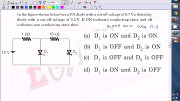 Problem on Diode and Schottky Diode Combination  (GATE 2014 ECE Paper Solution) (15th FEB Morning)