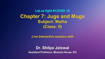 Live Interaction on PMeVIDYA: Jugs and Mugs   Subject : Maths  Class - II