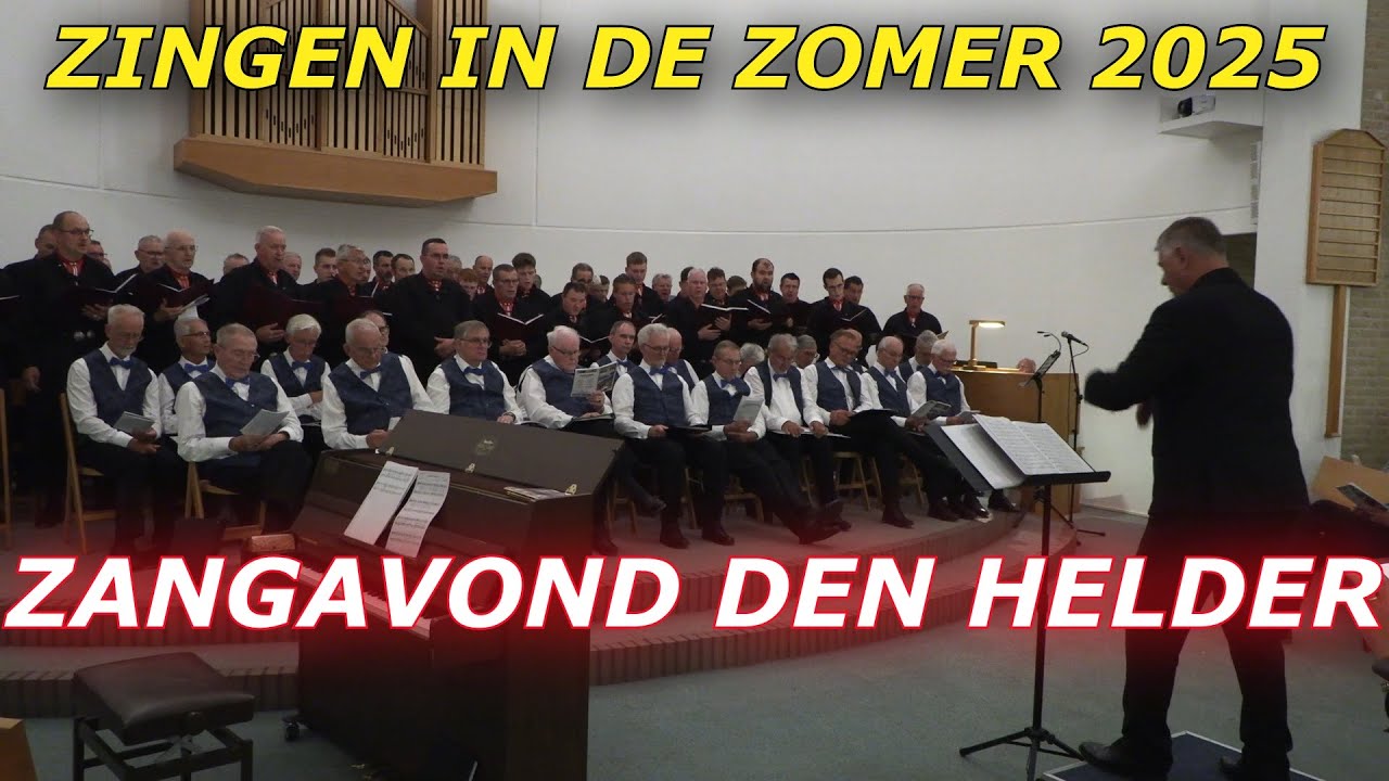 Zingen in de Zomer Zangavond Den Helder m.m.v. Crescendo en Mannenkoor Den Helder