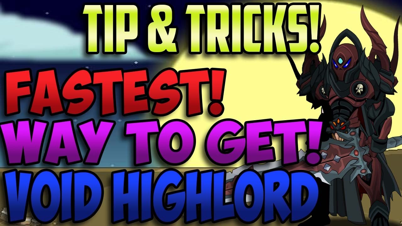 ~Aqw~ FASTEST WAY TO GET VOID HIGHLORD!!! - WITHIN A MONTH??!