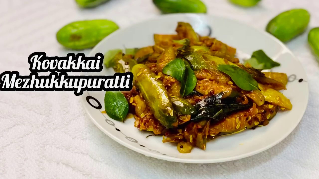 KOVAKKA MEZHUKKUPURATTI YUMMY TIPS YouTube
