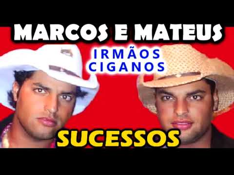 MARCOS E MATEUS irmãos Ciganos - Quem te ama sou eu