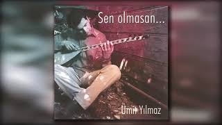 Ümit Yılmaz - Gökte Uçan Kuş Olsam Resimi