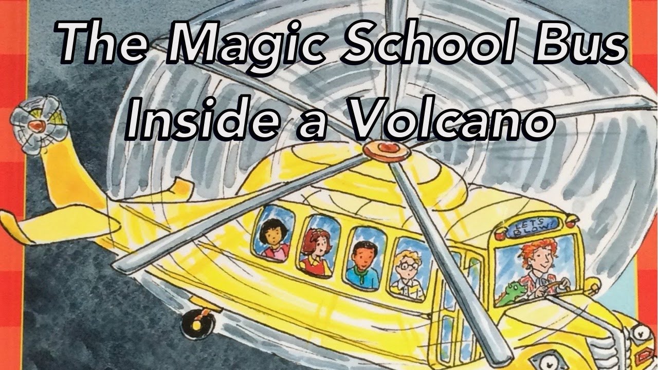 The Magic School Bus Inside a Volcano