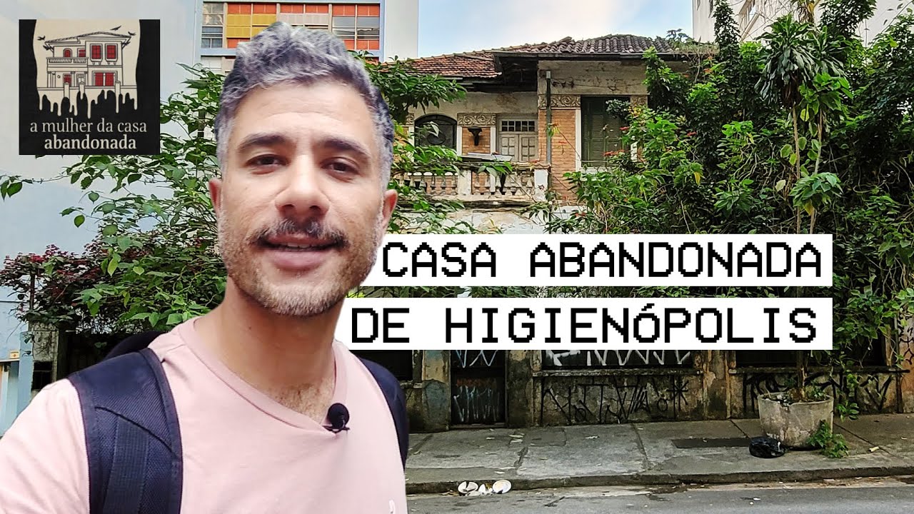VISITEI A MANSÃO DE HIGIENÓPOLIS DO PODCAST A MULHER DA CASA ABANDONADA | Arquitetura Esquecida
