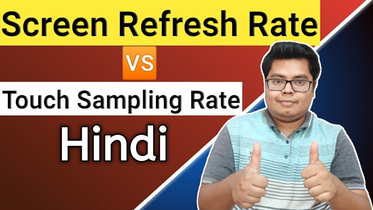 Screen Refresh Rate 🆚 Touch Sampling Rate 🔴 Hindi