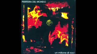 Periferia Del Mondo Io Brucio