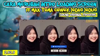 Loading Screen Freefire Max Terbaru Tema Cewek Jedag Jedug