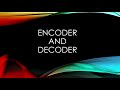 ENCODER & DECODER | EXPERIMENT NUMBER : 5 | SMVEC