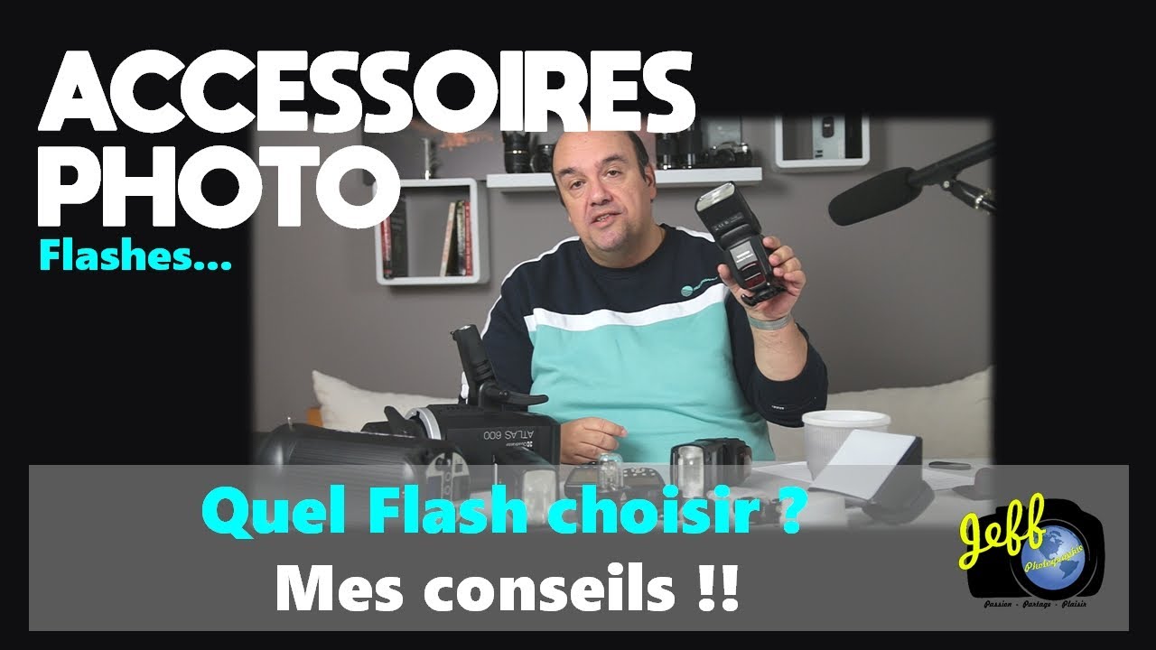 CONSEIL POUR CHOISIR UN FLASH !!! - Matériel photos - Episode n°429 ...