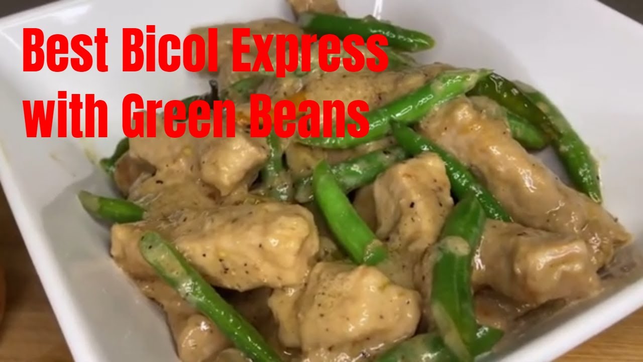 Bicol Express with Green Beans - YouTube