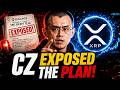 RIPPLE XRP HOLDERS MUST SEE | CZ JUST EXPOSED THE PLAN!