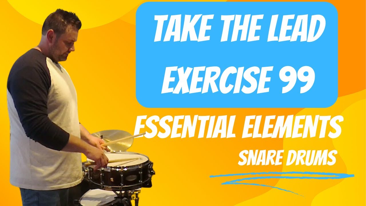 Essential Elements #99 "Take The Lead" Snare Drum Percussion Book 1