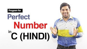 Perfect Number प्राप्त करने का प्रोग्राम। Program to Check Perfect Number in C (HINDI)