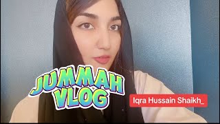 Jummah Vlog || Iqra Hussain Shaikh || Oman Bloggers