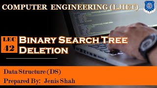 Lec_42-Binary Search Tree - Deletion | Data Structures | Computer Engineering