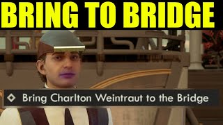 Outer worlds 2 - bring charlton weintraut to the bridge (dialogue) | for whom the bridge tolls