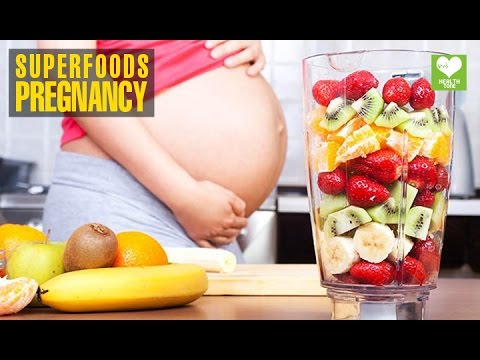 Superfoods During Pregnancy | Health Food Tips | Educational Video