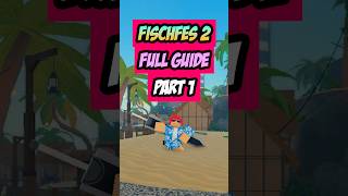 FISCHFES 2 FULL GUIDE PART 1 #fisch