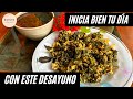 Un desayuno para iniciar el día con mucha energía | Huevo con chaya, árbol espinaca o chiscasquil