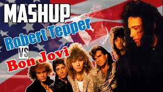 Mashup - Robert Tepper + Bon Jovi = No Easy Prayer (By Vince L.from)