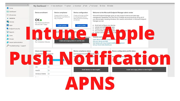 Intune - Device Enrollment - Part 1 - Apple Push Notification Service