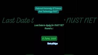 Last date to apply for NUST NET 4 2026 #NUST #University #Admission #NET #Entry Test #EntryEdge