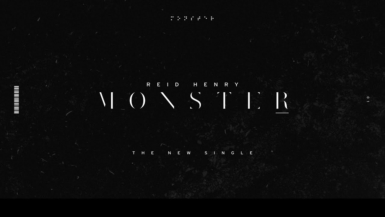 Watch Reid Henry - Monster on YouTube Watch Reid Henry - Monster on YouTube