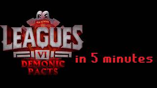 OSRS Leagues 6 Demonic Pacts in 5 Minutes