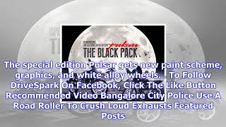 Bajaj pulsar 150, 180, 220 black pack edition launched in india; pulsar series reaches 1 crore sales