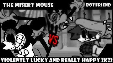 V Lucky and Really Happy 2K22 ( The Misery Mouse Sing It ) - Friday Night Funkin