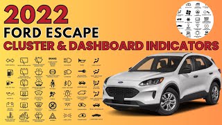 Ford Escape Cluster & Dashboard Warning Indicators (2021 - 2022) User Guide