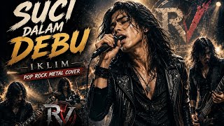Download lagu Suci Dalam Debu – Iklim | Pop Rock Metal Cover 🤘🔥 | RockVerse AI Music