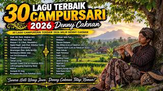 30 Lagu Campursari Terbaik 2026 | Cundamani, Lamunan, Kartonyono Medot Janji, Klebus& Lagu Jawa Hits