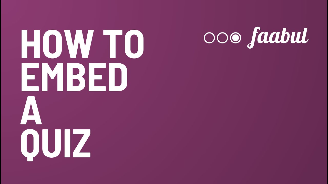 How to Embed a Faabul Quiz on Your Website – Easy Tutorial