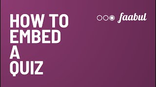 How to Embed a Faabul Quiz on Your Website – Easy Tutorial