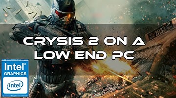 Crysis 2 On A Low End PC Intel HD Graphics | Funny Momnets