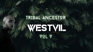 AFROHOUSE | AFROTECH | BLACK COFFEE | SHIMZA | ENOO NAPA "TRIBAL ANCESTOR" VOL V BY WESTVIL 2K21