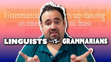 Your English Teacher Was Wrong (And So Are Linguists)