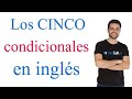 Los condicionales en inglés / 5 tipos de condicionales en inglés