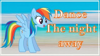 How would MLP sing "Dance the Night Away" by Twice?