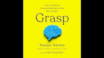 Grasp: The Science Transforming How We Learn Audiobook by Luke Yoquinto