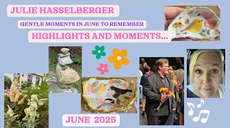 Gentle Moments in June 2025