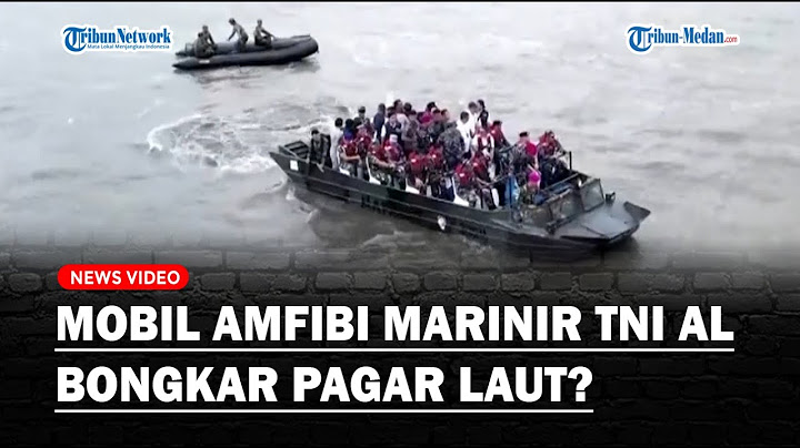 MOBIL AMFIBI MARINIR TNI AL Bongkar Pagar Laut Misterius❓