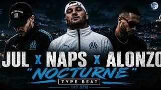 Jul x Naps x Alonzo — “NOCTURNE” | Type Beat