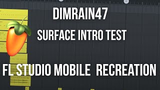 Dimrain47 - Surface Intro test...