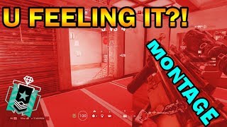 CAN U FEEL THE MONTAGE  - Rainbow Six Siege [DIAMOND/RANKED]