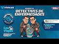 🔴𝗧𝗥𝗔𝗡𝗦𝗠𝗜𝗦𝗜𝗢́𝗡 EPISODIO 03: DETECTIVES DE ENFERMEDADES